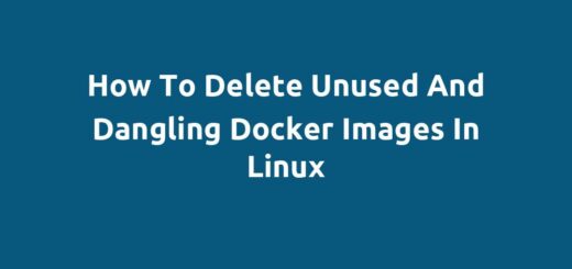 How To Delete Unused and Dangling Docker Images in Linux
