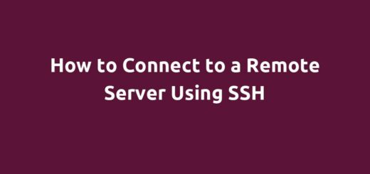 How to Connect to a Remote Server Using SSH